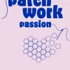 Patchwork passion (Bog, Lærredsindbundet, Dansk) af Emma Lilliendahl van Rijn