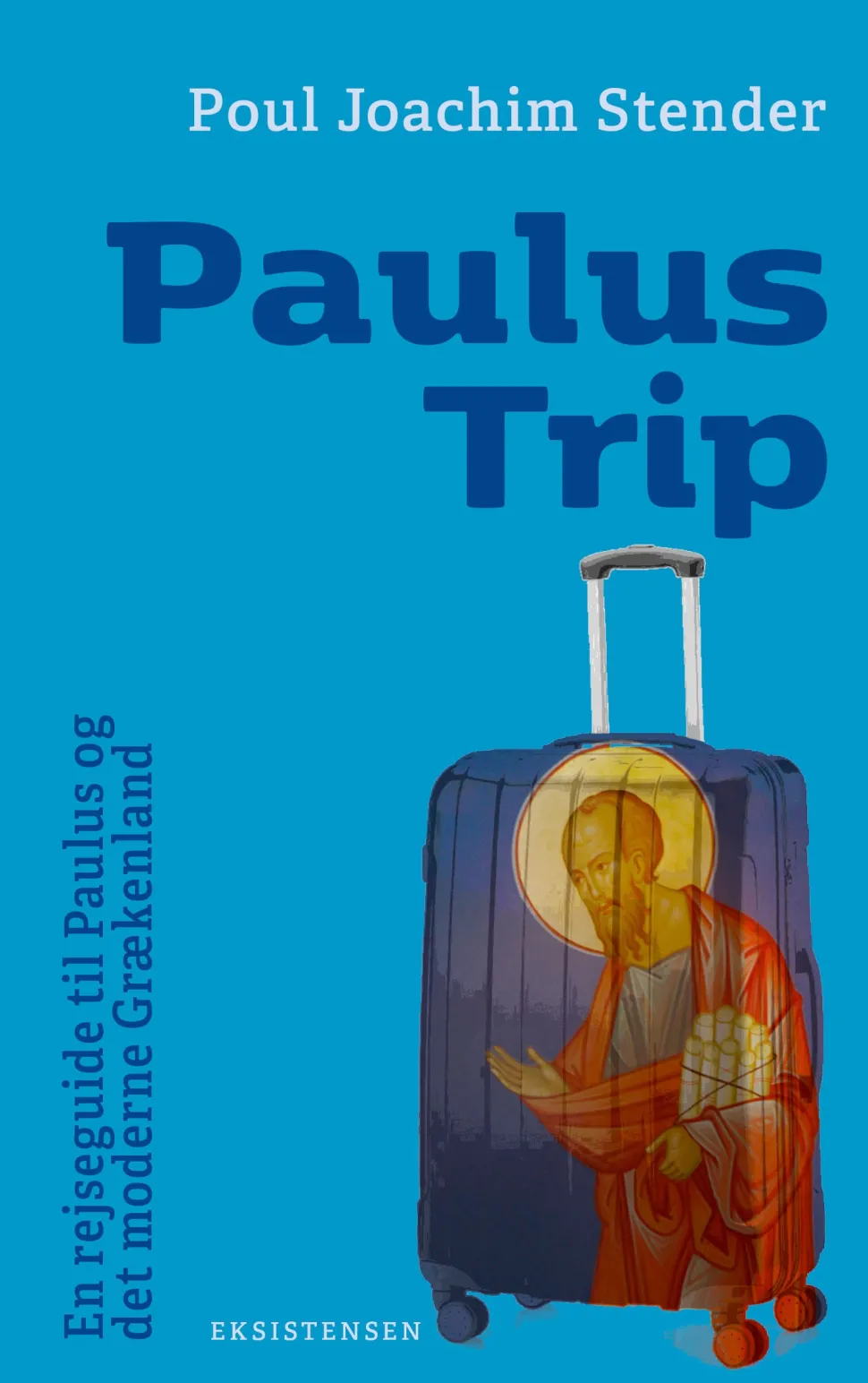 Paulus Trip: En rejseguide til Paulus og det moderne Grækenland (Bog, Hæftet, Dansk) af Poul Joachim Stender