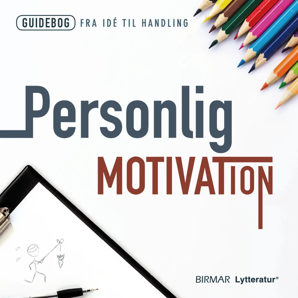 Personlig motivation (Lydbog, zip_mp3, Dansk) af Lars Stig Duehart