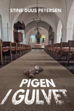 Pigen i gulvet (Bog, Hæftet, Dansk) af Stine Duus Petersen