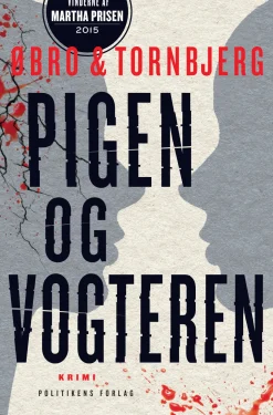 Pigen og vogteren (Ebog, epub, Dansk) af Øbro & Tornbjerg