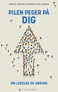 Pilen peger på dig: Om ledelse og ansvar (Lydbog, zip_mp3, Dansk) af Agnete Gersing