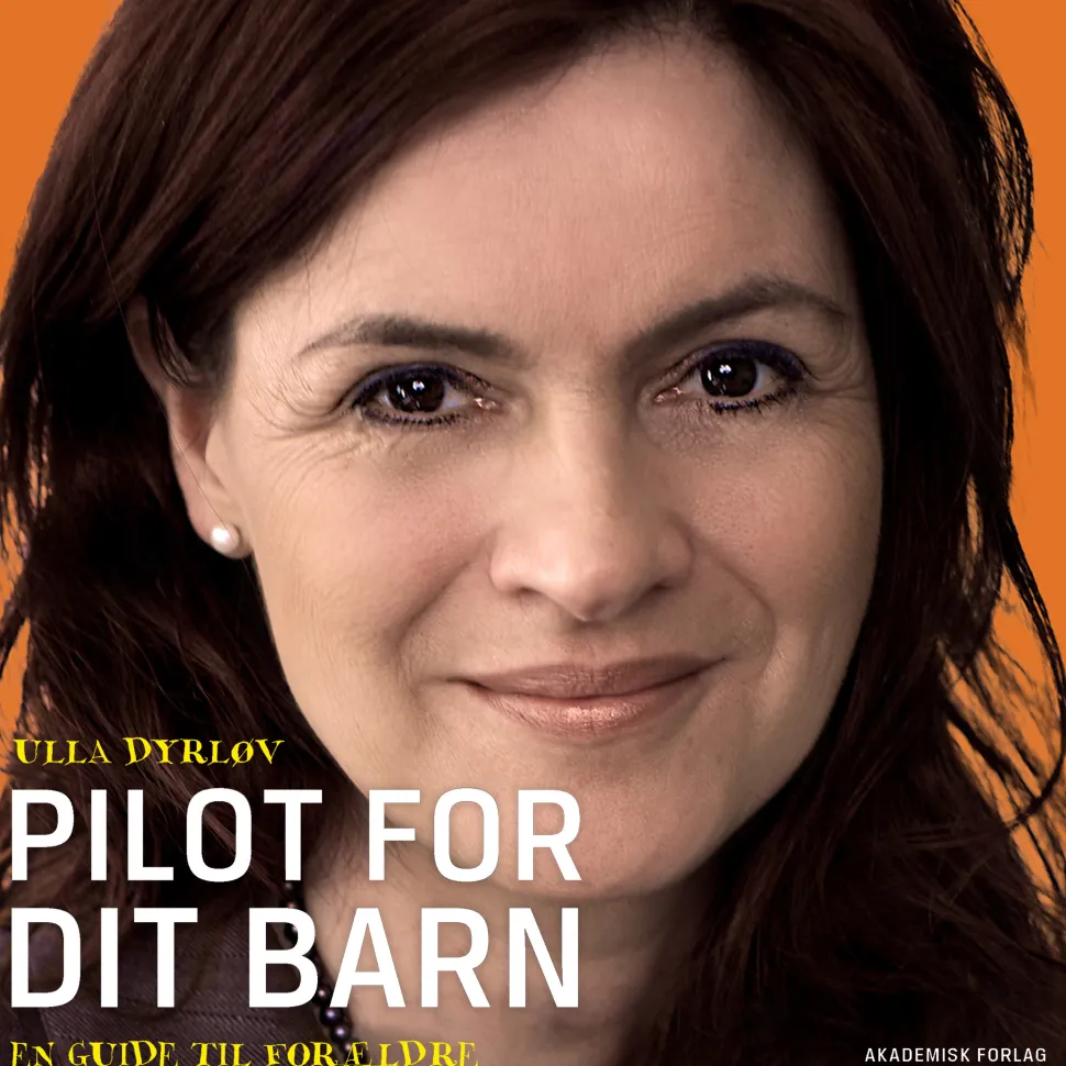 Pilot for dit barn - En guide til forældre (Lydbog, zip_mp3, Dansk) af Ulla Dyrløv