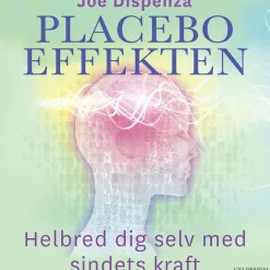 Placeboeffekten: Helbred dig selv med sindets kraft (Lydbog, zip_mp3, Dansk) af Joe Dispenza