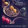 Plantefarverens ABC (Ebog, epub, Dansk) af Ingeborg Mule Henningsen