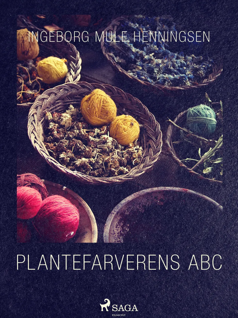 Plantefarverens ABC (Ebog, epub, Dansk) af Ingeborg Mule Henningsen
