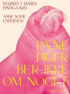 Pæne piger be'r ikke om noget - [RODEKASSE/DEFEKT] (Hæftet, Dansk) af Majbritt Maria Lundgaard