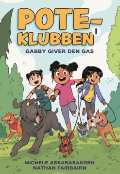 POTE-klubben 1 - Gabby giver den gas (Bog, Indbundet, Dansk) af Michele Assarasakorn