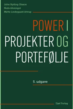Power i projekter og portefølje (Bog, Hardback, Dansk) af John Ryding Olsson