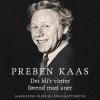 Preben Kaas: Det bli'r vinter førend man aner det (Lydbog, zip_mp3, Dansk) af Jakob Steen Olsen