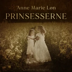 Prinsesserne (Lydbog, zip_mp3, Dansk) af Anne Marie Løn