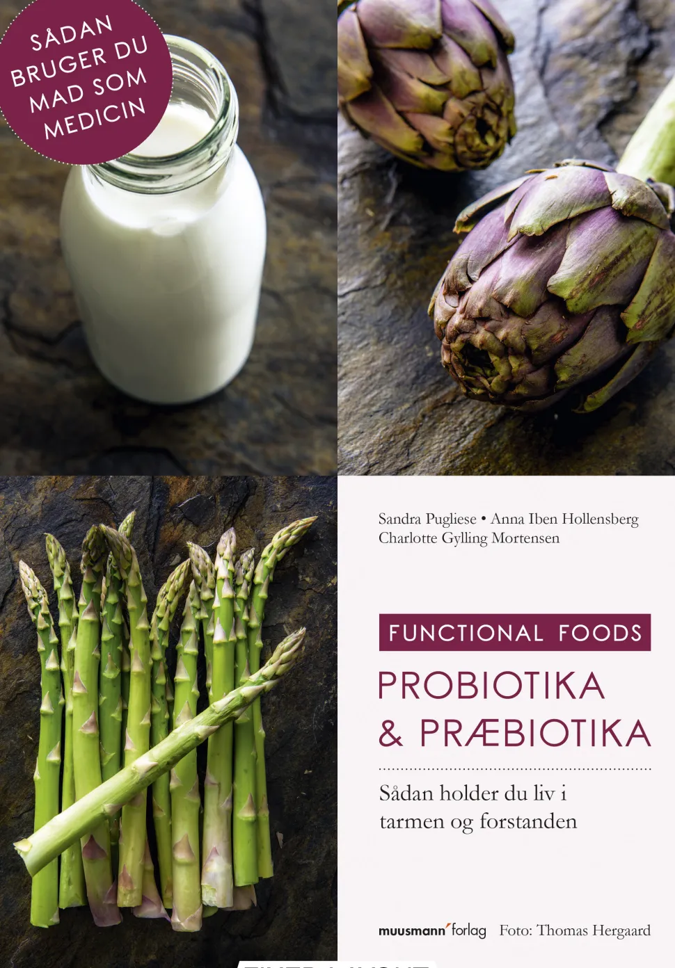 Probiotika & Præbiotika: Sådan holder du liv i tarmen og forstanden (Ebog, epub, Dansk) af Sandra Pugliese