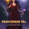 Præstindens Vej: En spirituel roman om en kvindes liv gennem magi, udfordringer og kæ... (Bog, Hardback, Dansk) af Lone Hvid