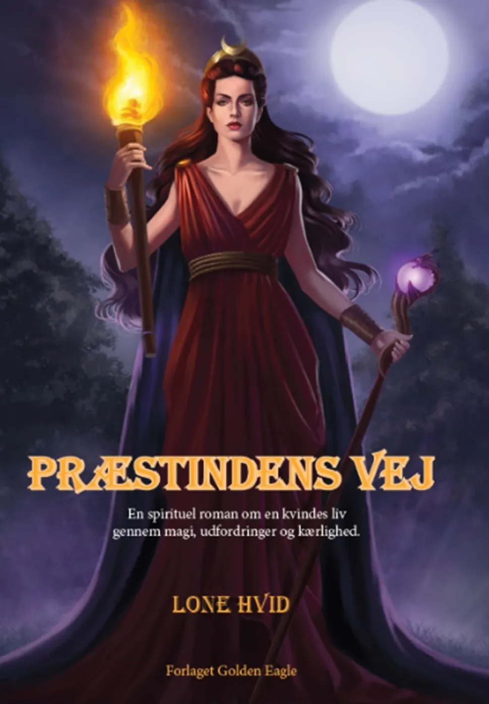 Præstindens Vej: En spirituel roman om en kvindes liv gennem magi, udfordringer og kæ... (Bog, Hardback, Dansk) af Lone Hvid