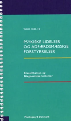 Psykiske lidelser og adfærdsmæssige forstyrrelser: Klassifikation og Diagnostiske kri... (Bog, Hæftet, Dansk)
