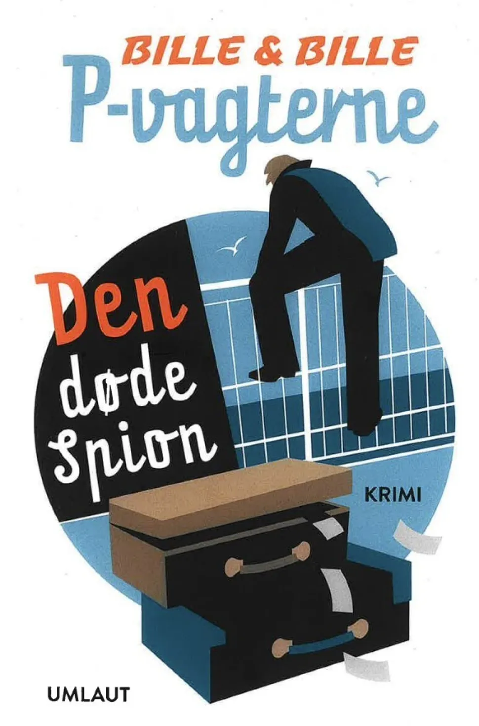 P-vagterne: Den døde Spion (Bog, Paperback, Dansk) af Lisbeth A. Bille og Steen Bille