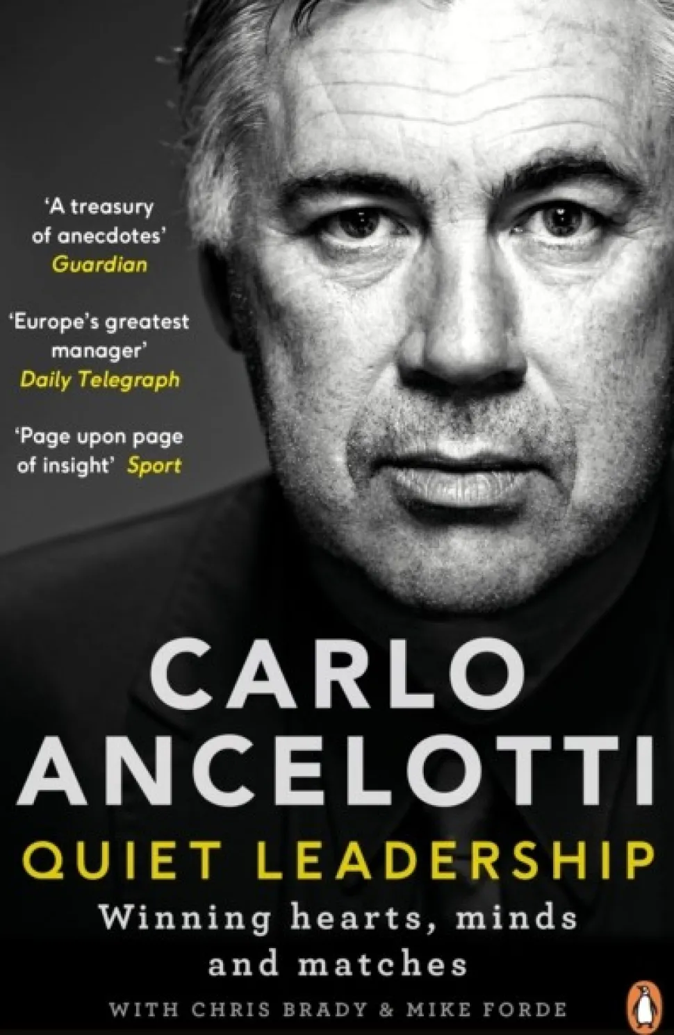 Quiet Leadership: Winning Hearts, Minds and Matches (Bog, Paperback / softback, Engelsk) af Carlo Ancelotti