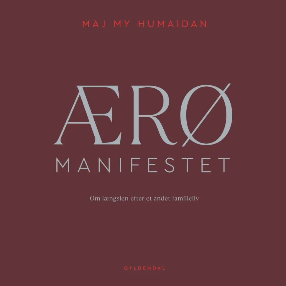 ÆRØ MANIFESTET: Om længslen efter et andet familieliv (Lydbog, zip_mp3, Dansk) af Maj My Midtgaard Humaidan