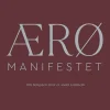 ÆRØ MANIFESTET: Om længslen efter et andet familieliv (Bog, Hæftet, Dansk) af Maj My Midtgaard Humaidan