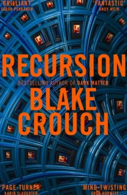 Recursion (Bog, Paperback / softback, Engelsk) af Blake Crouch