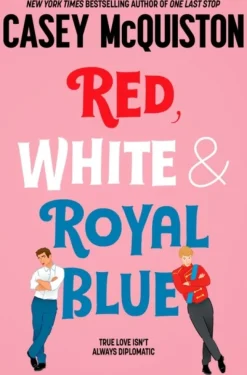 Red, White & Royal Blue: A Royally Romantic Enemies to Lovers Bestseller (Bog, Paperback / softback, Engelsk) af Casey McQuiston