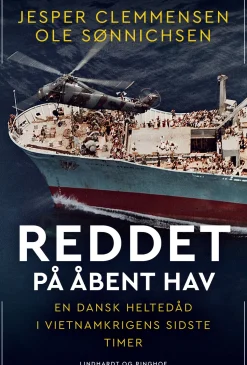 Reddet på åbent hav - En dansk heltedåd i Vietnamkrigens sidste timer (Ebog, epub, Dansk) af Ole Sønnichsen