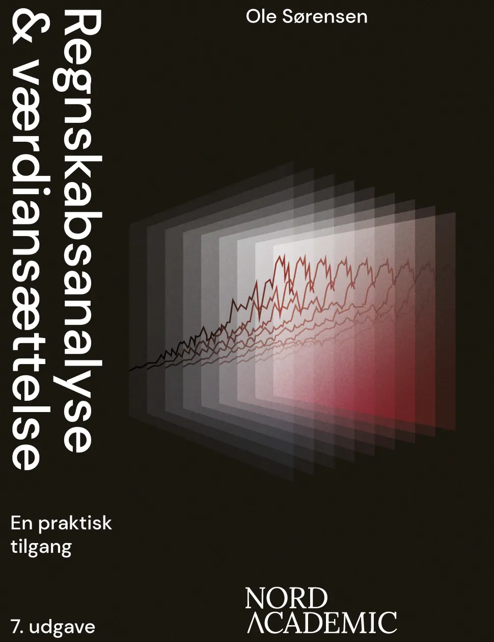 Regnskabsanalyse og værdiansættelse: En praktisk tilgang, 7. udgave (Ebog, pdf, drm, Dansk) af Ole Sørensen