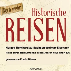 Reise durch Nord-Amerika in den Jahren 1825 und 1826 (Lydbog, zip_mp3, Tysk) af Bernhard zu