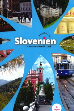 Rejseklar til Slovenien: med afstikker til Trieste (Bog, Hæftet, Dansk) af Lis Jensen og Henrik Lund