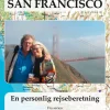 Rejsen til San Francisco: En personlig rejseberetning (Ebog, epub, Dansk) af Bertill Nordahl