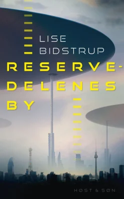 Reservedelenes by (Ebog, epub, Dansk) af Lise Bidstrup