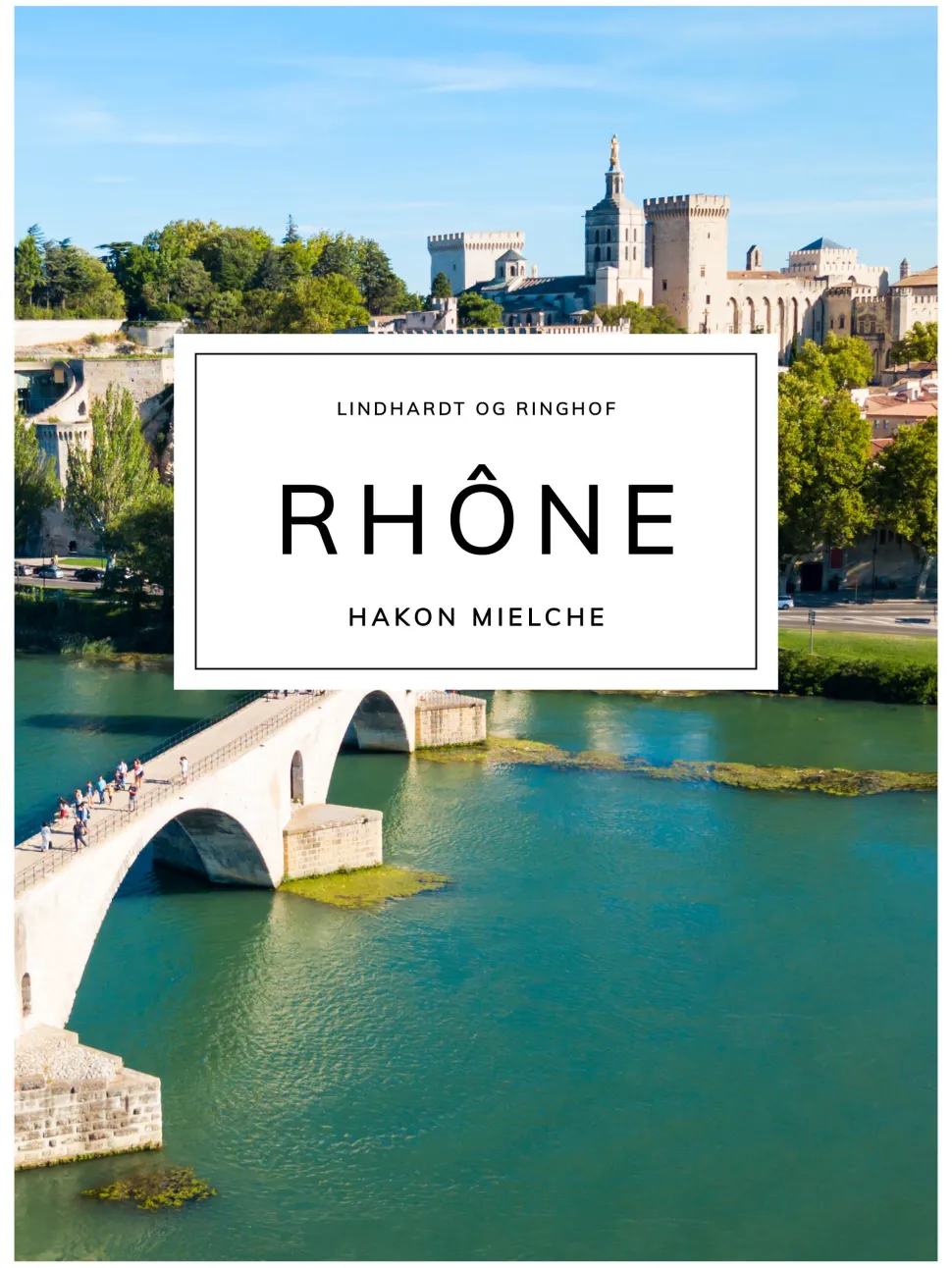 Rhône (Ebog, epub, Dansk) af Hakon Mielche