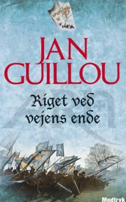 Riget ved vejens ende: 3. Bind (Bog, Paperback, Dansk) af Jan Guillou