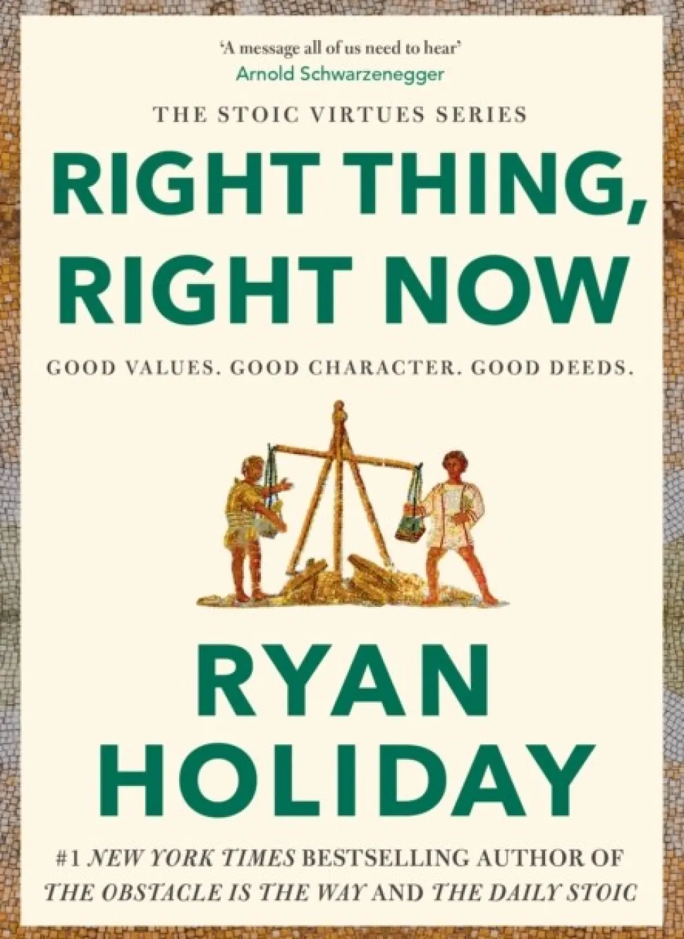 Right Thing, Right Now: THE -1 NEW YORK TIMES BESTSELLER (Bog, Paperback / softback, Engelsk) af Ryan Holiday