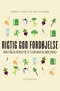 Rigtig god fordøjelse: Enkle råd og opskrifter til stærk mave og mere energi (Ebog, epub, Dansk) af Anne W. Ravn