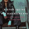 Rigtige søstre: Har hinandens ryg (Bog, Indbundet, Dansk) af Mellissa Hussein