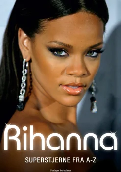 Rihanna: Superstjerne fra A-Z (Bog, Hæftet, Dansk) af Sarah Oliver