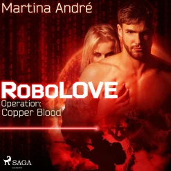 Robolove -2 - Operation: Copper Blood (Lydbog, zip_mp3, Tysk) af Martina André