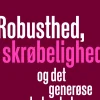 Robusthed, skrøbelighed og det generøse lederskab (Ebog, epub, Dansk) af Ole Fogh Kirkeby