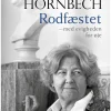 Rodfæstet - med evigheden for øje (Bog, Hæftet, Dansk) af Birthe Rønn Hornbech