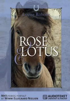 Rose og Lotus (Lydbog, zip_mp3, Dansk) af Louise Roholte