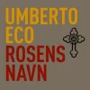 Rosens navn (Ebog, epub, Dansk) af Umberto Eco