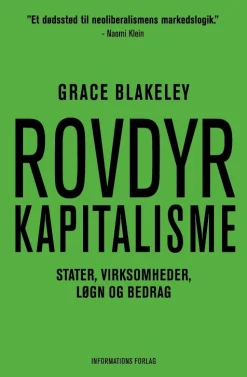 Rovdyrkapitalisme: Stater, virksomheder, løgn og bedrag (Bog, Hæftet, Dansk) af Grace Blakeley