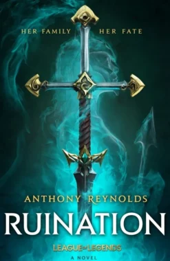 Ruination: A League of Legends Novel (Bog, Paperback / softback, Engelsk) af Anthony Reynolds