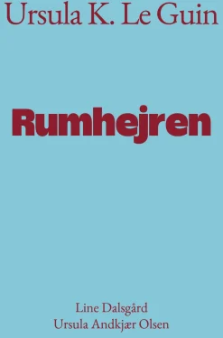 Rumhejren (Bog, Hæftet, Dansk) af Ursula K. Le Guin