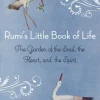 Rumi's Little Book of Life: The Garden of the Soul, the Heart, and the Spirit (Bog, Paperback / softback, Engelsk) af Rumi