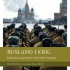 Rusland i krig: Intension og militær evne efter Ukraine (Bog, Hæftet, Dansk) af Jørgen Staun (red.)