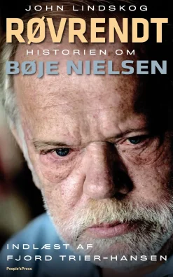 Røvrendt: Historien om Bøje Nielsen (Lydbog, zip_mp3, Dansk) af John Lindskog