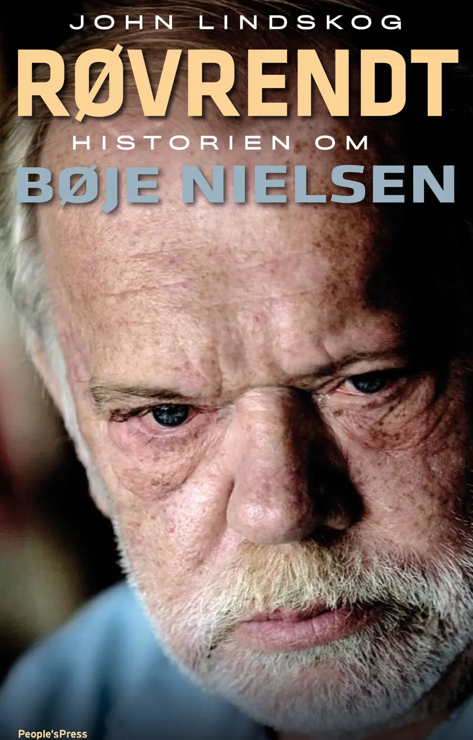 Røvrendt: Historien om Bøje Nielsen (Ebog, epub, Dansk) af John Lindskog