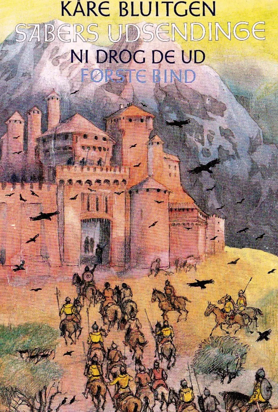 Sabers udsendinge. 1. bind: Ni drog de ud (Ebog, epub, Dansk) af Kåre Bluitgen